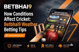 Betbhai9 Weather Cricket Betting Tips